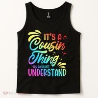 Its a cousin thing you wouldnt understand Tank Top thumb 2