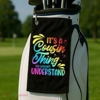 Its a cousin thing you wouldnt understand Golf Towel thumb 2