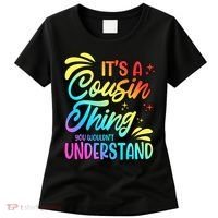 Its a cousin thing you wouldnt understand Women's T-Shirt thumb 0