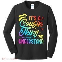 Its a cousin thing you wouldnt understand Kids Long Sleeve Shirt thumb 0