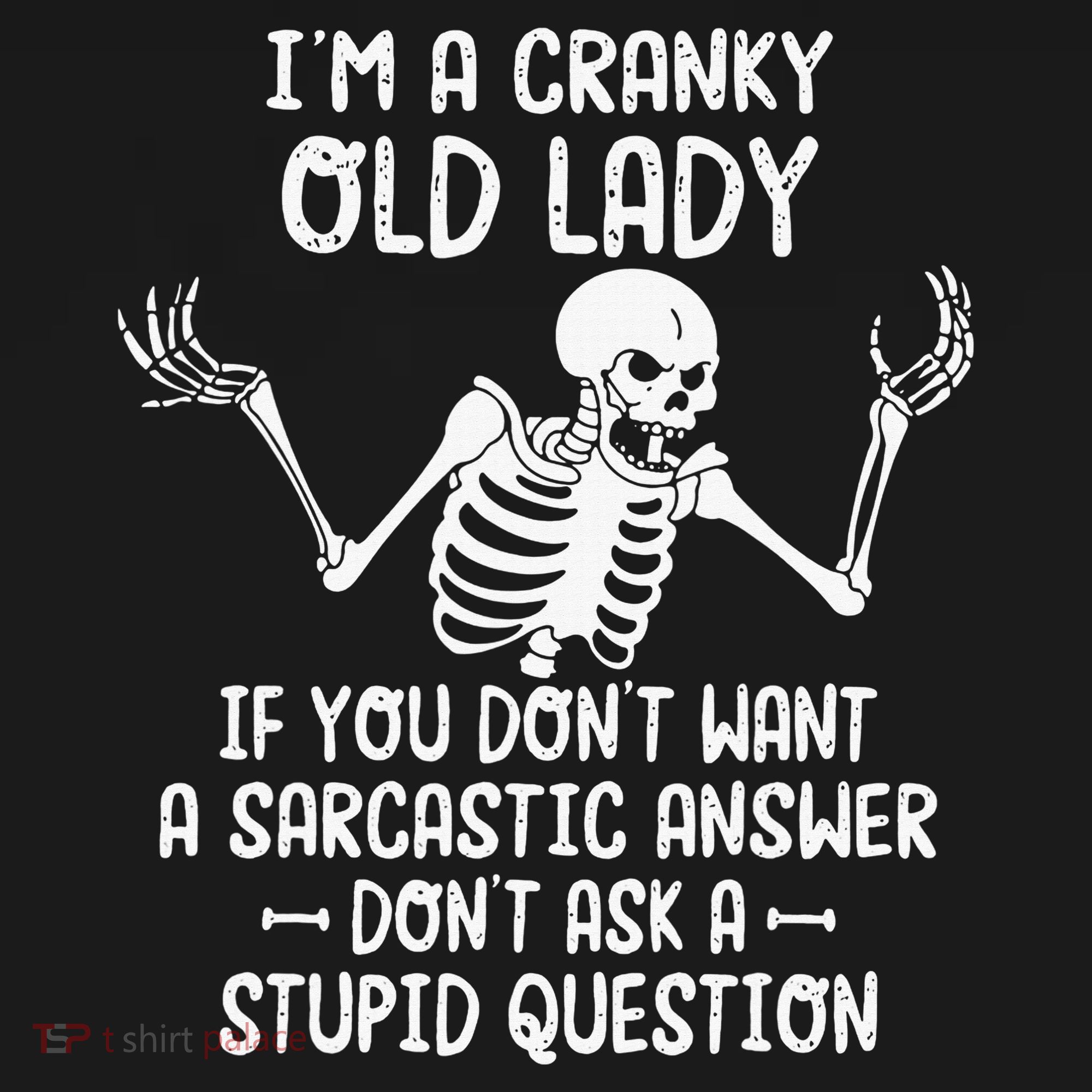 I'm A Cranky Old Lady If You Don't Want A Sarcastic Answer Mousepad