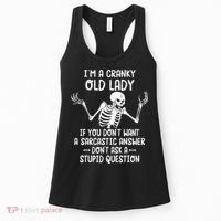 I'm A Cranky Old Lady If You Don't Want A Sarcastic Answer Women's Tank Top thumb 0