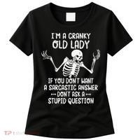I'm A Cranky Old Lady If You Don't Want A Sarcastic Answer Women's T-Shirt thumb 0
