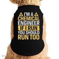 IM A Chemical Engineer If I Run You Should Run Too Doggie Tank thumb 0