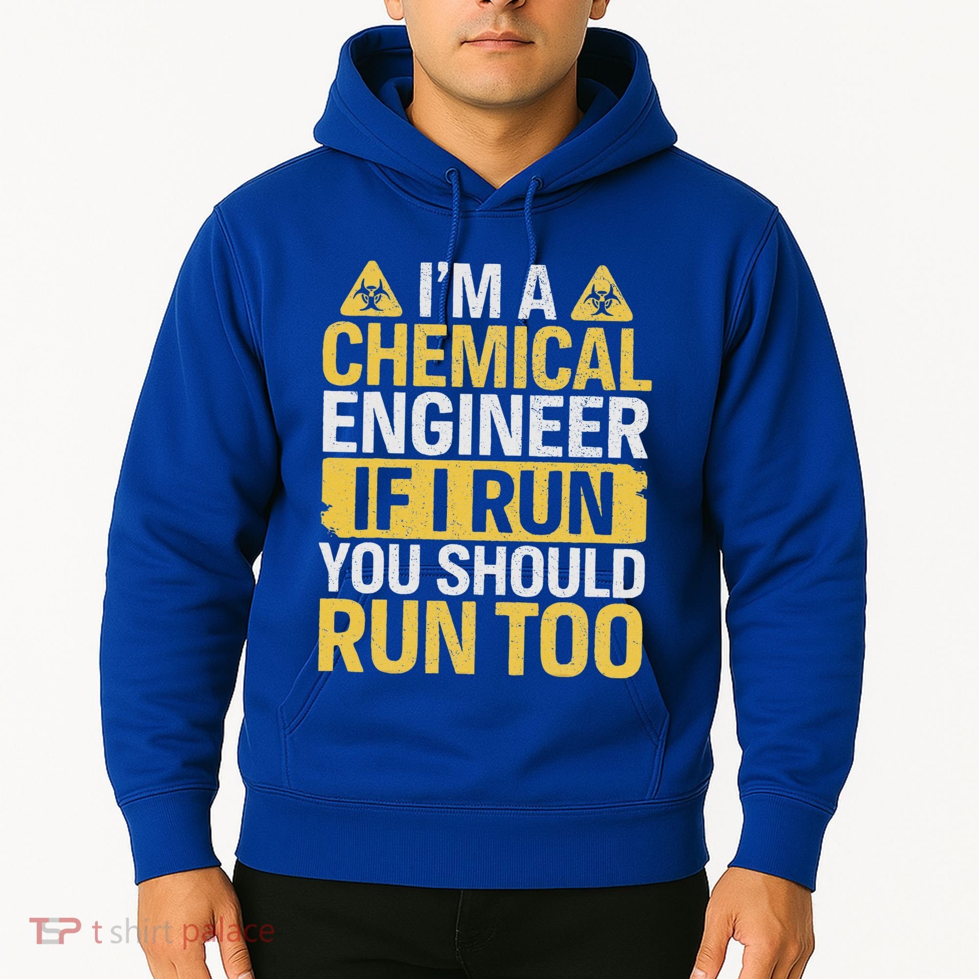 IM A Chemical Engineer If I Run You Should Run Too Hoodie