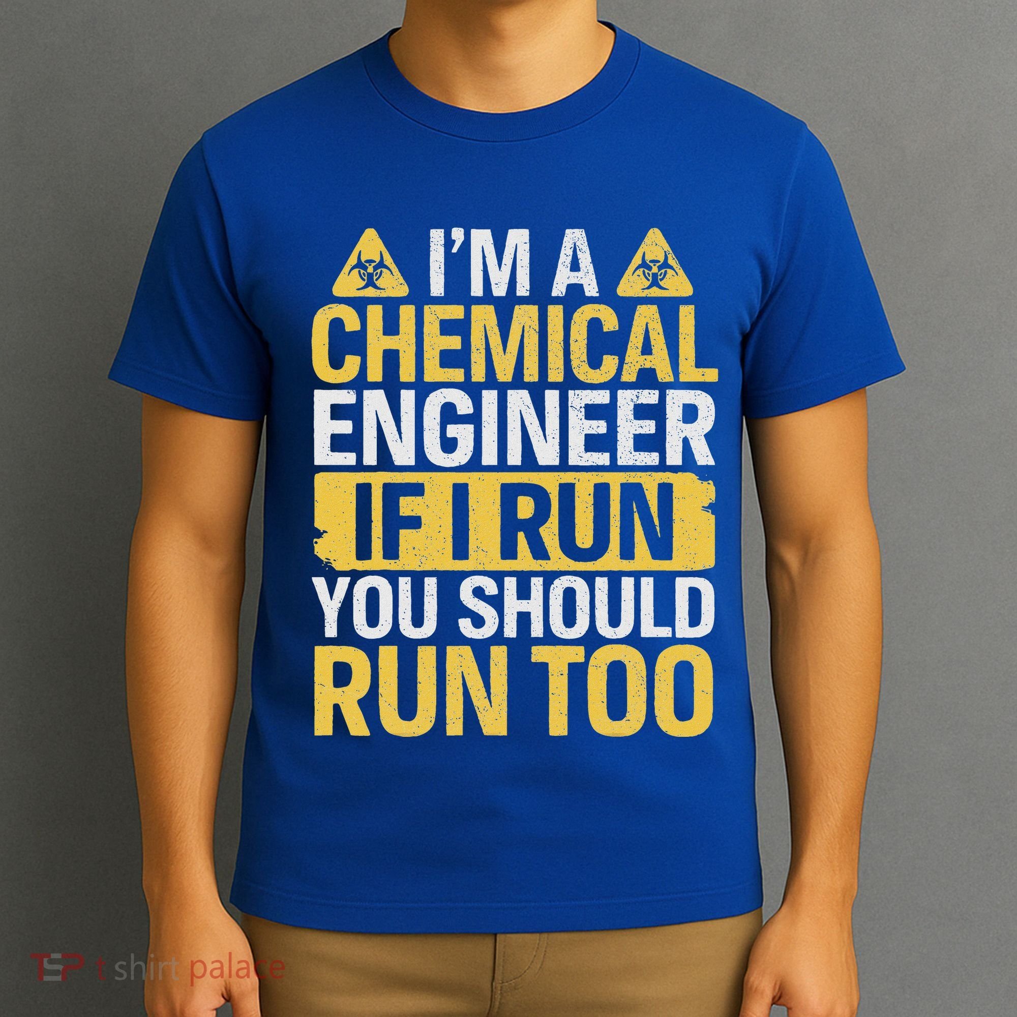 IM A Chemical Engineer If I Run You Should Run Too T-Shirt
