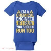 IM A Chemical Engineer If I Run You Should Run Too Baby Bodysuit thumb 0