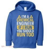 IM A Chemical Engineer If I Run You Should Run Too Toddler Hoodie thumb 0
