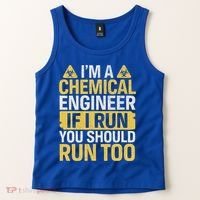 IM A Chemical Engineer If I Run You Should Run Too Tank Top thumb 2