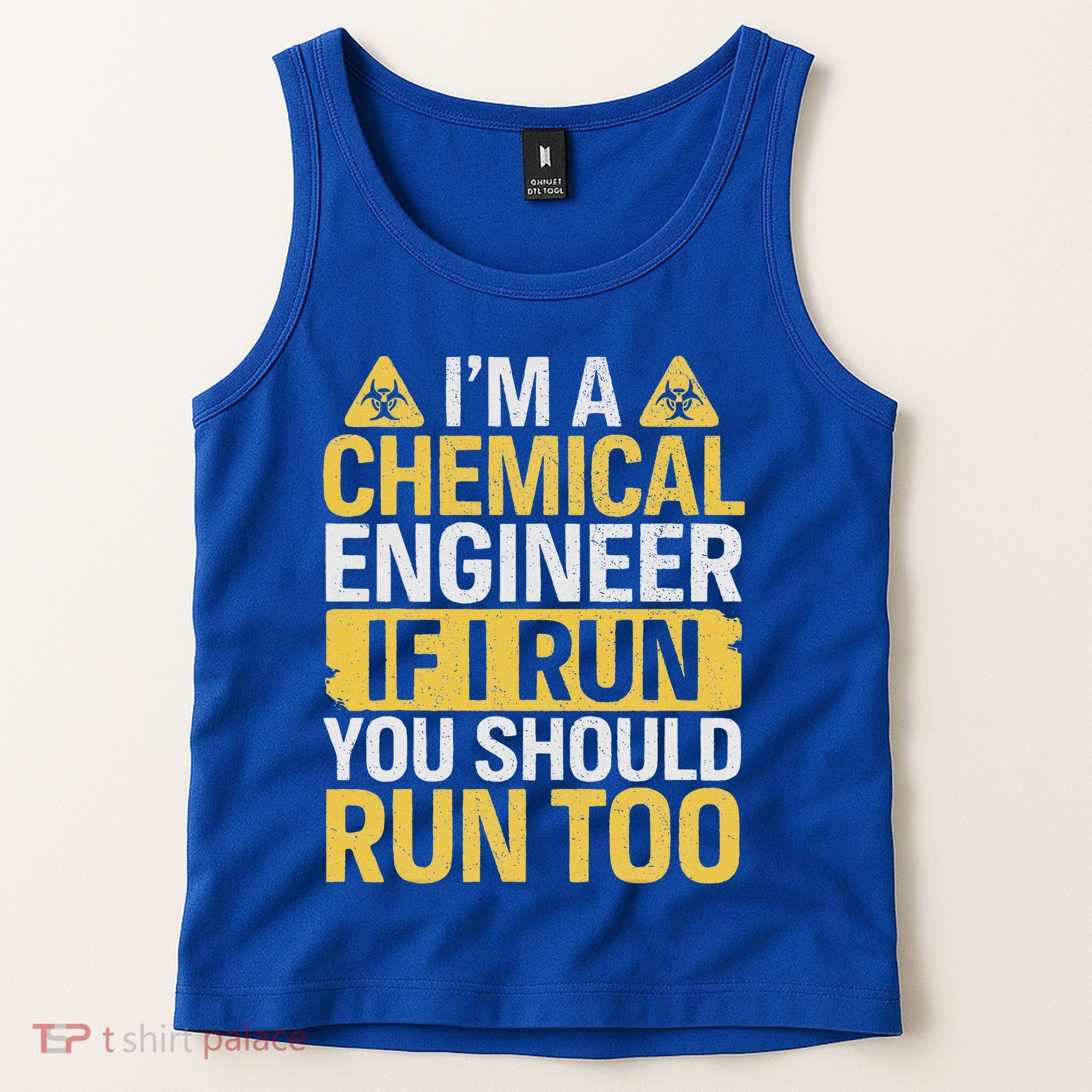 IM A Chemical Engineer If I Run You Should Run Too Tank Top