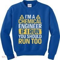 IM A Chemical Engineer If I Run You Should Run Too Kids Sweatshirt thumb 0