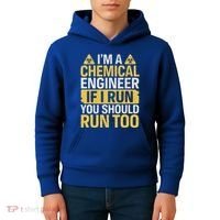 IM A Chemical Engineer If I Run You Should Run Too Kids Hoodie thumb 4