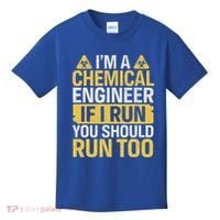 IM A Chemical Engineer If I Run You Should Run Too Kids T-Shirt thumb 0