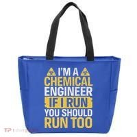 IM A Chemical Engineer If I Run You Should Run Too Tote Bag thumb 0