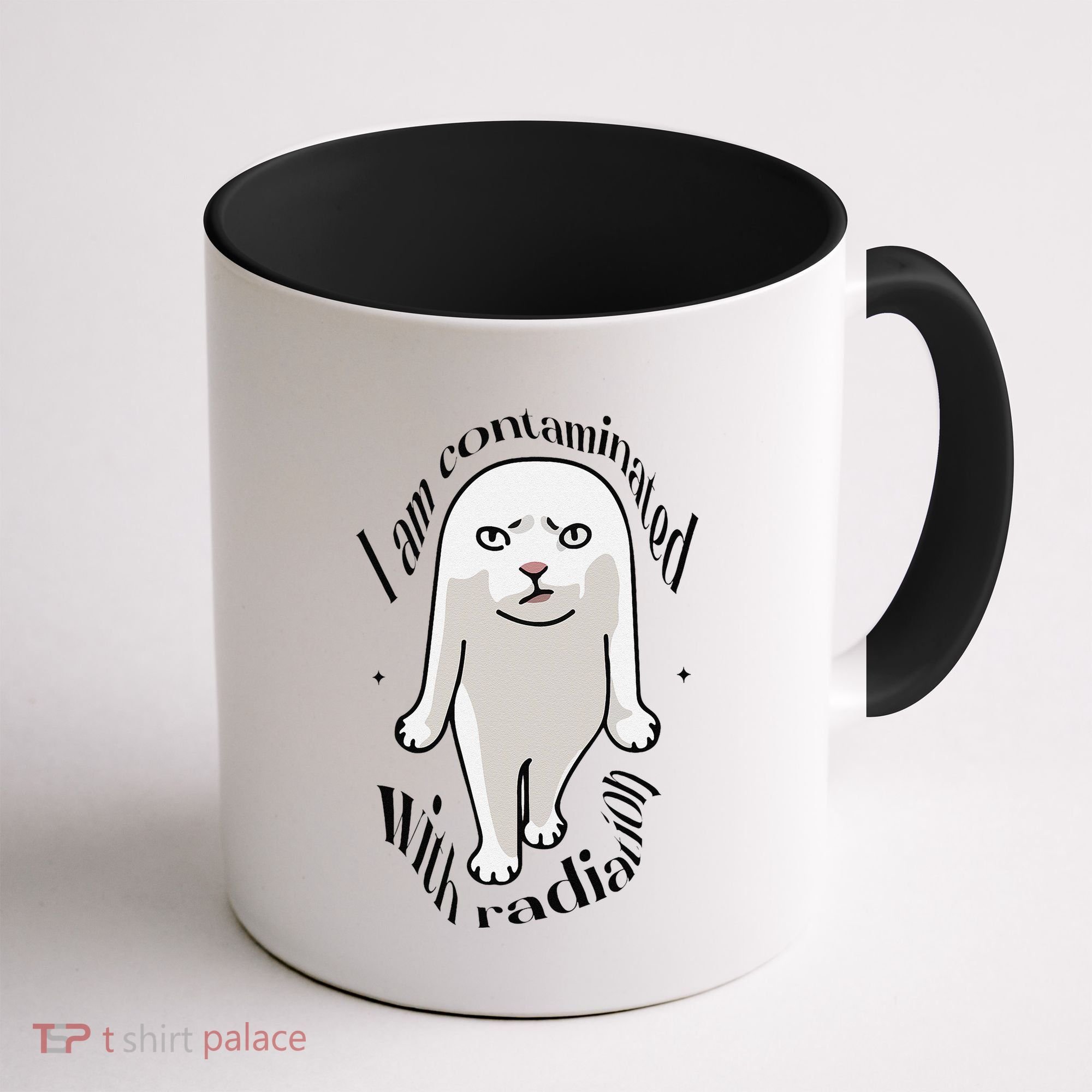 I Am Contaminated With Radiation Oddly Specific Dank Meme Coffee Mug
