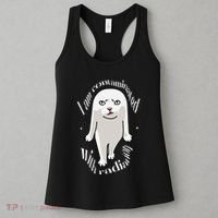 I Am Contaminated With Radiation Oddly Specific Dank Meme Women's Tank Top thumb 3