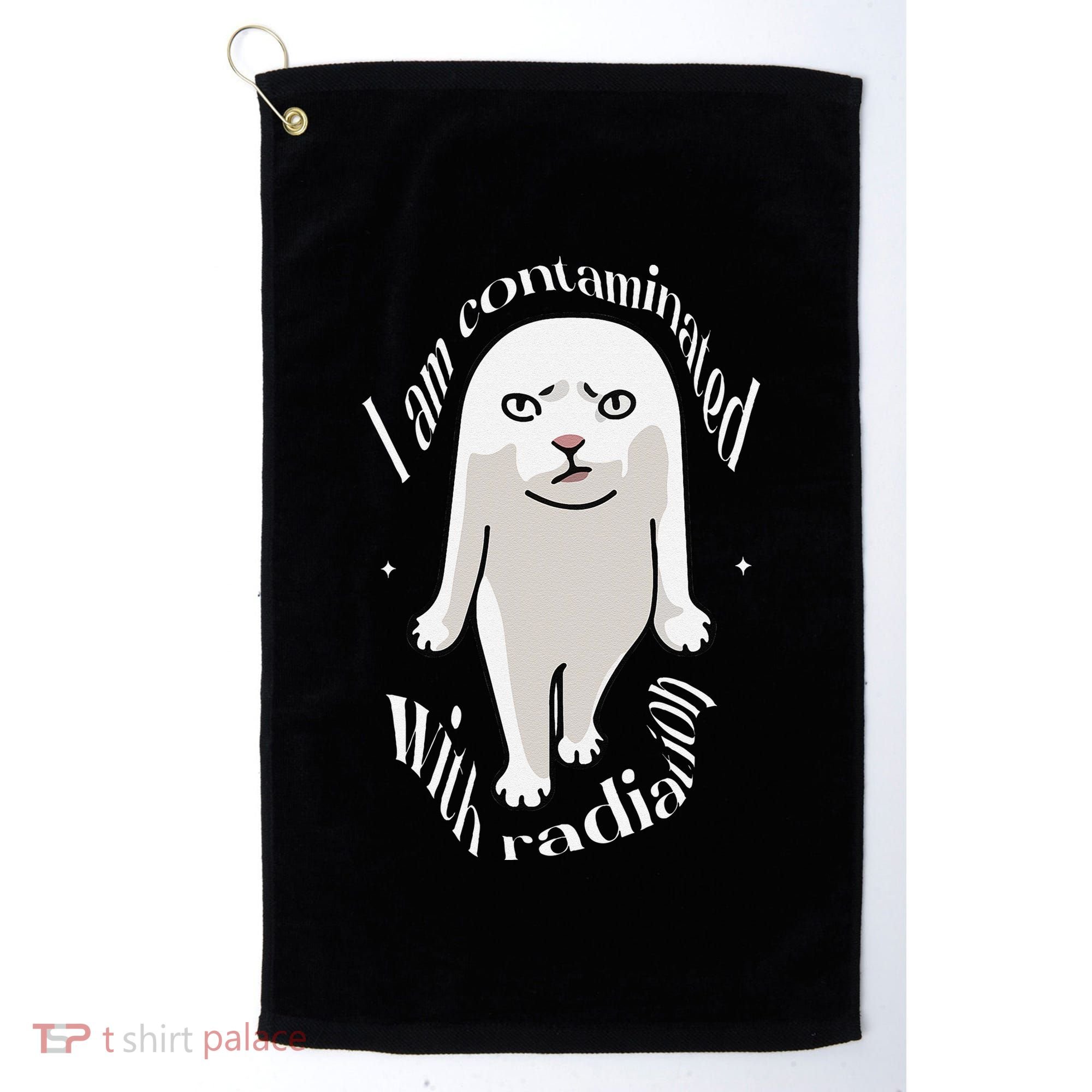 I Am Contaminated With Radiation Oddly Specific Dank Meme Golf Towel