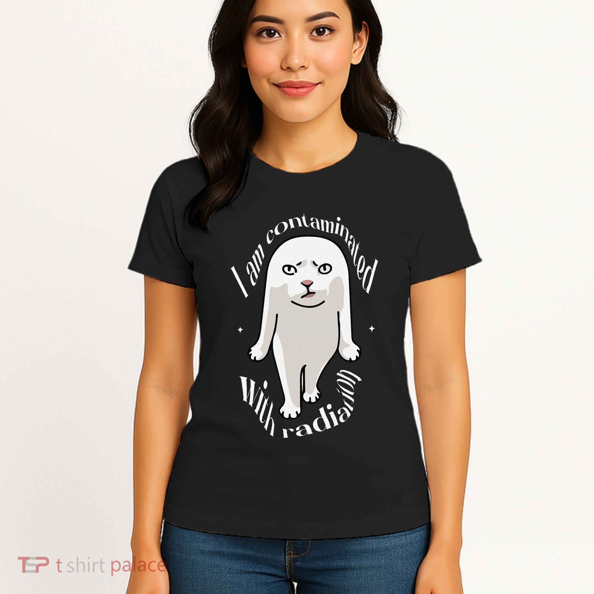 I Am Contaminated With Radiation Oddly Specific Dank Meme Women's T-Shirt