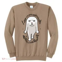 I Am Contaminated With Radiation Oddly Specific Dank Meme Sweatshirt thumb 0