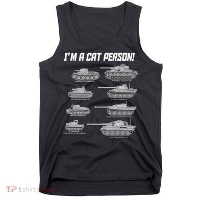 I'm A Cat Person WWII German Tanks Tank Top