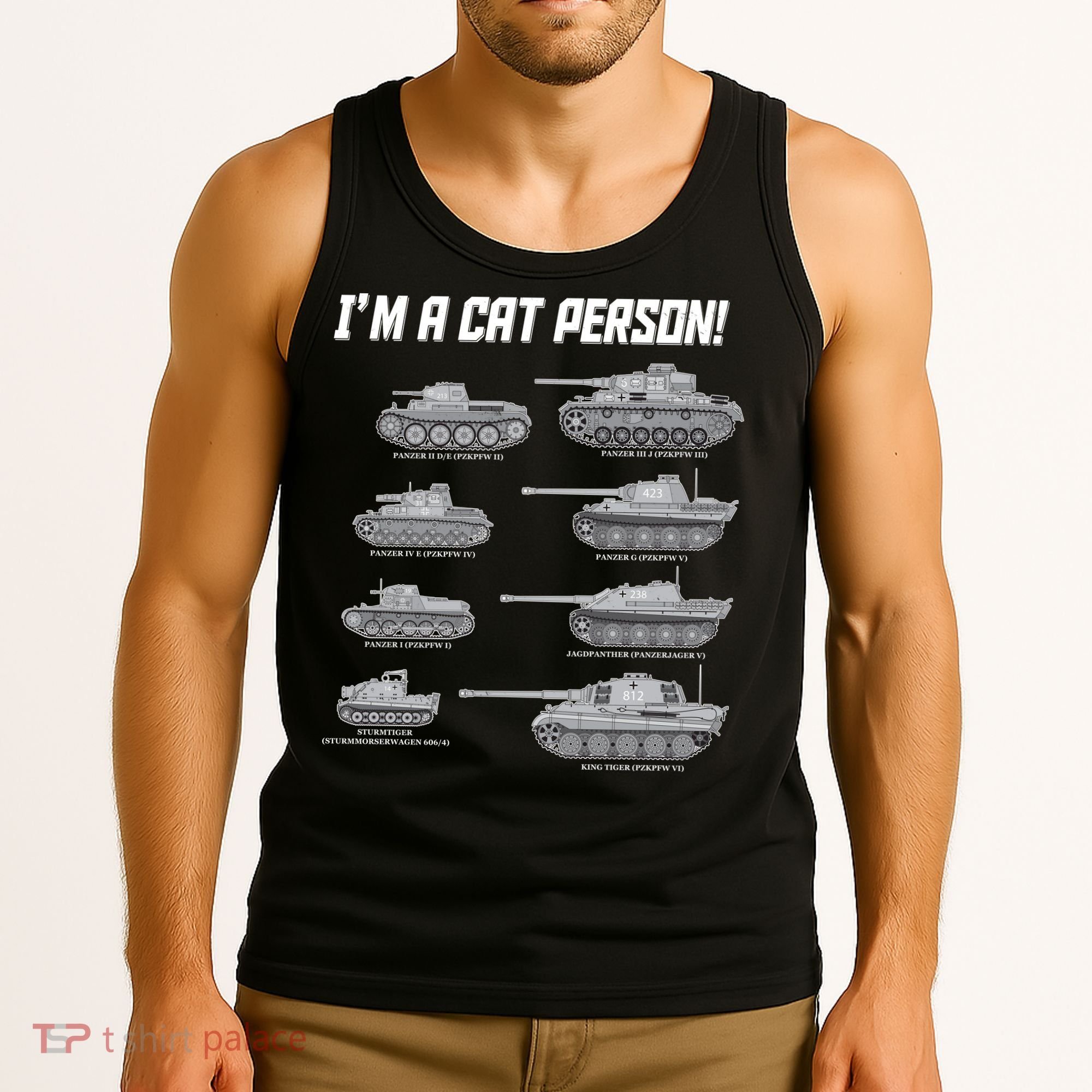 I'm A Cat Person WWII German Tanks Tank Top