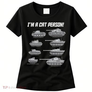 I'm A Cat Person WWII German Tanks Women's T-Shirt