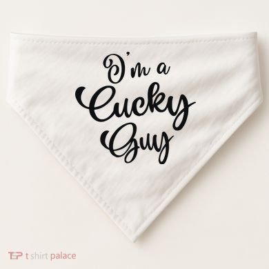 I’M A Cucky Guy USA-Made Doggie Bandana