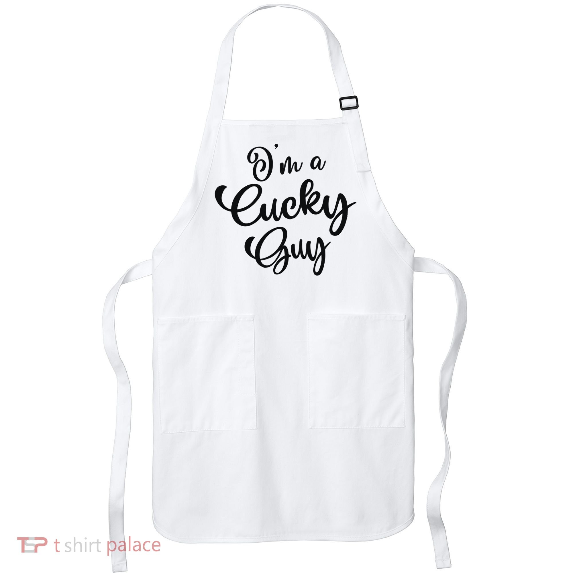 I’M A Cucky Guy Apron