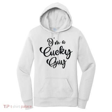 I’M A Cucky Guy Women's Hoodie