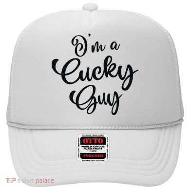 I’M A Cucky Guy Hat