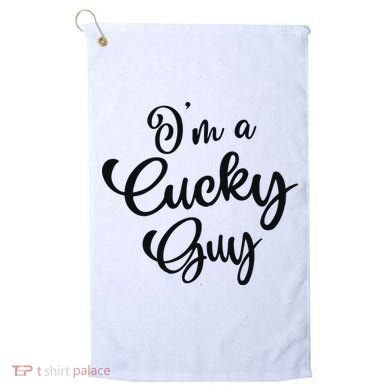 I’M A Cucky Guy Golf Towel