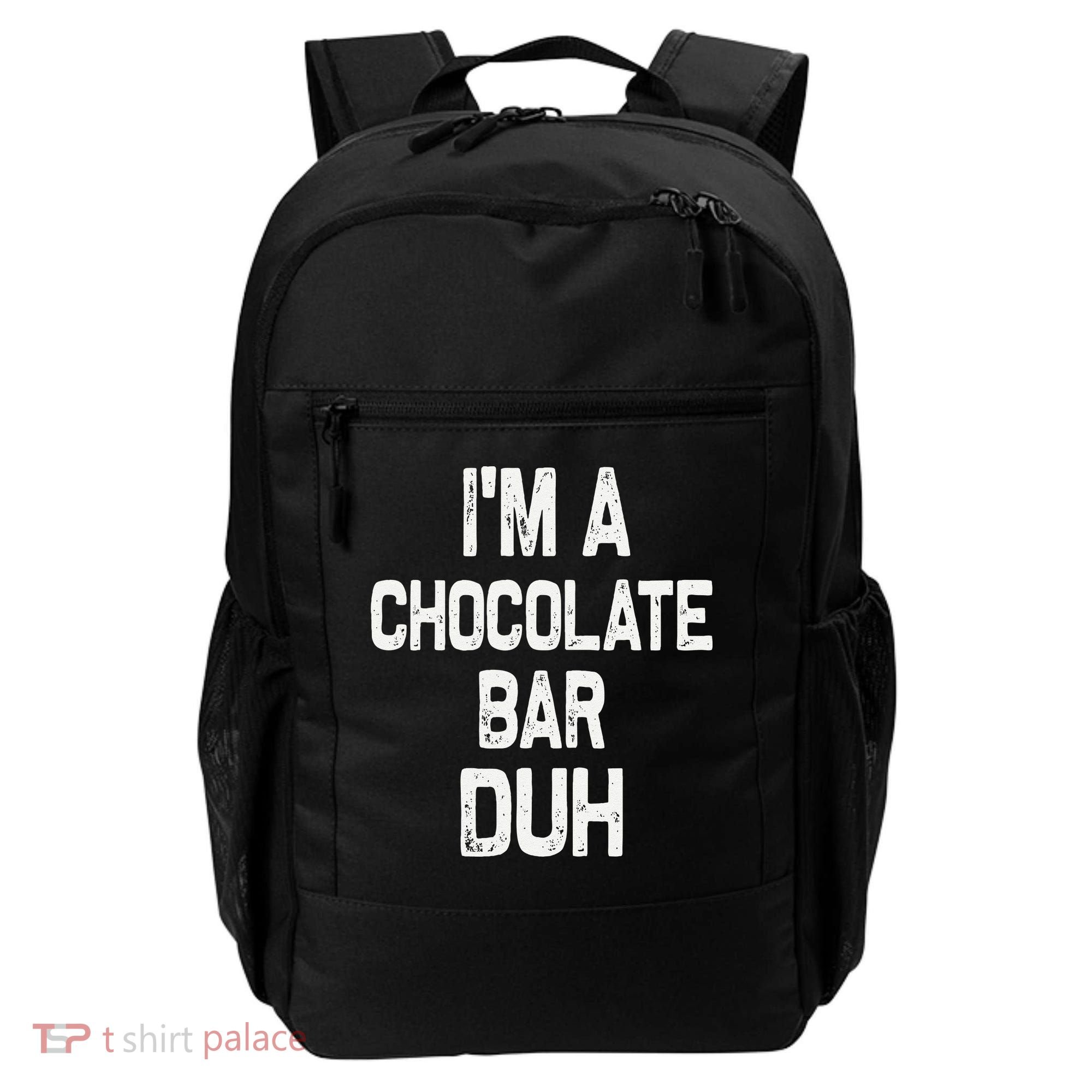 Im A Chocolate Bar Duh Halloween Costume Backpack