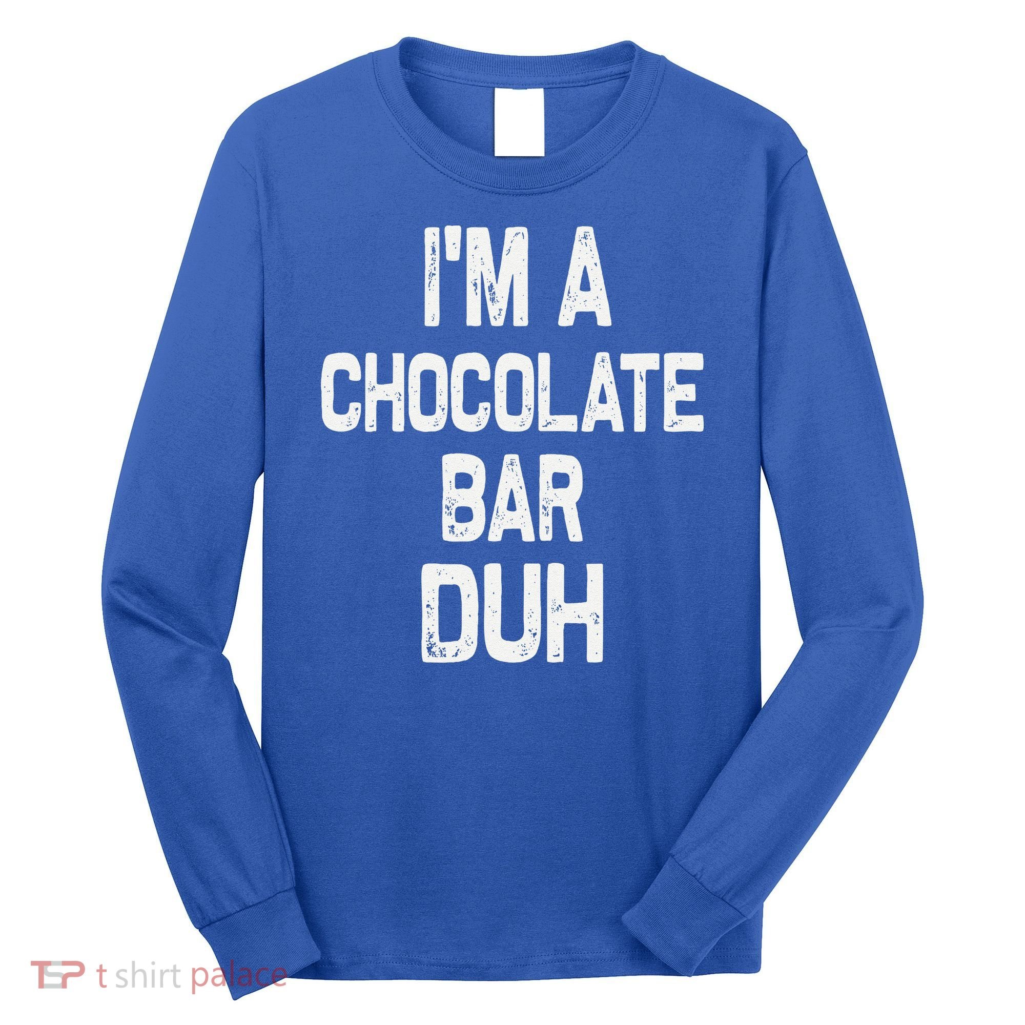Im A Chocolate Bar Duh Halloween Costume Long Sleeve Shirt