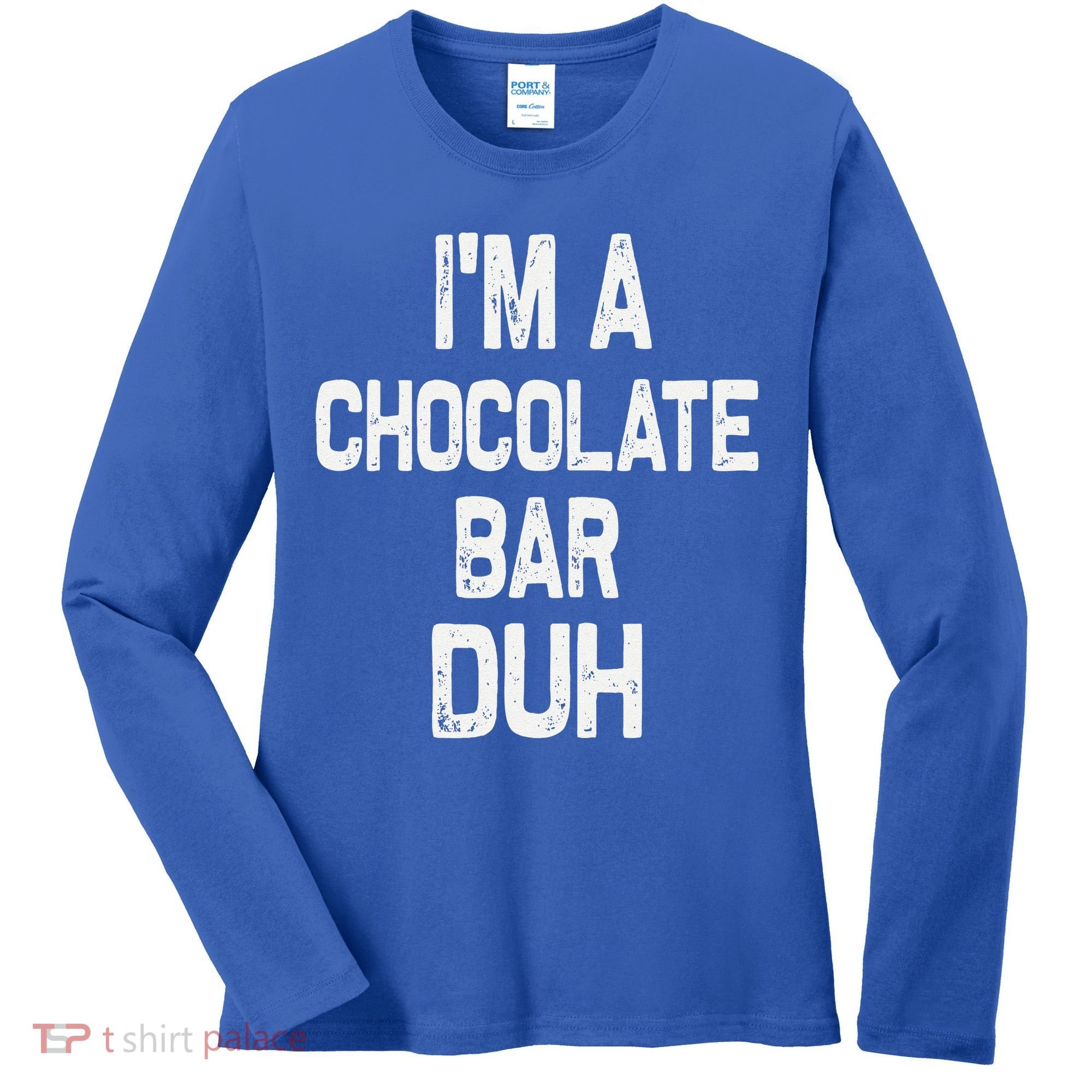 Im A Chocolate Bar Duh Halloween Costume Women's Long Sleeve Shirt