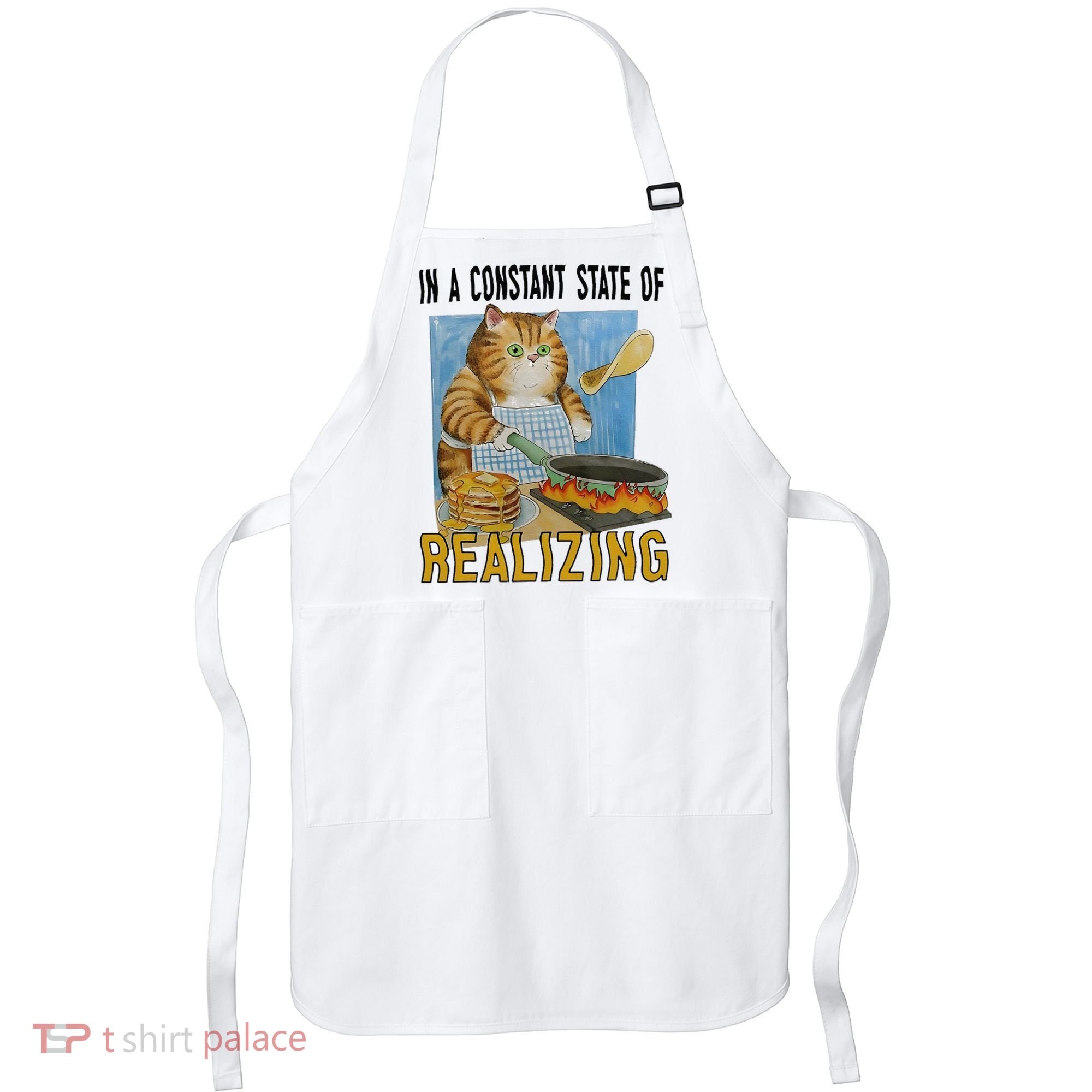 In A Constant State Of Realizing Apron