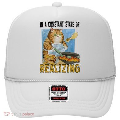 In A Constant State Of Realizing Hat