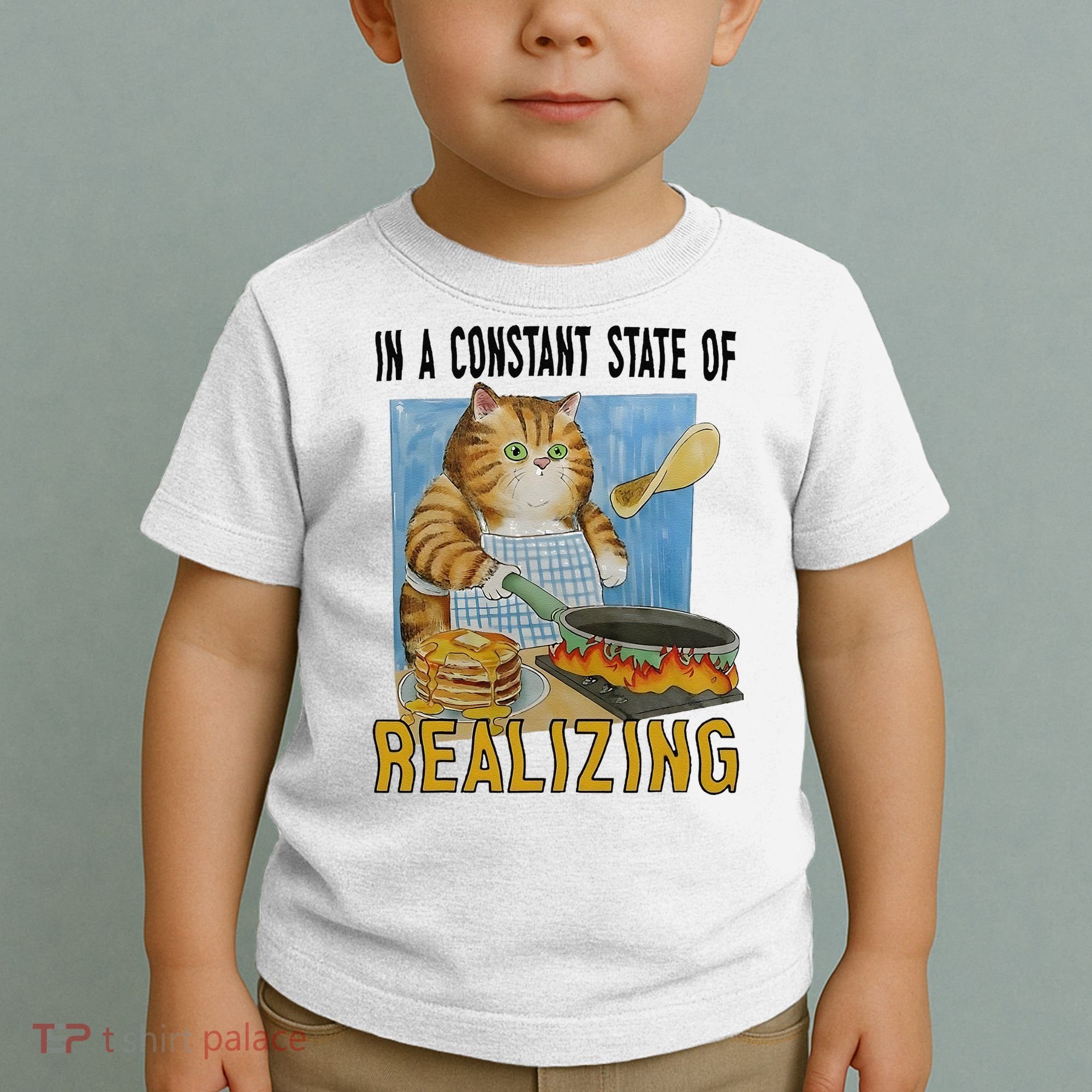 In A Constant State Of Realizing Toddler T-Shirt