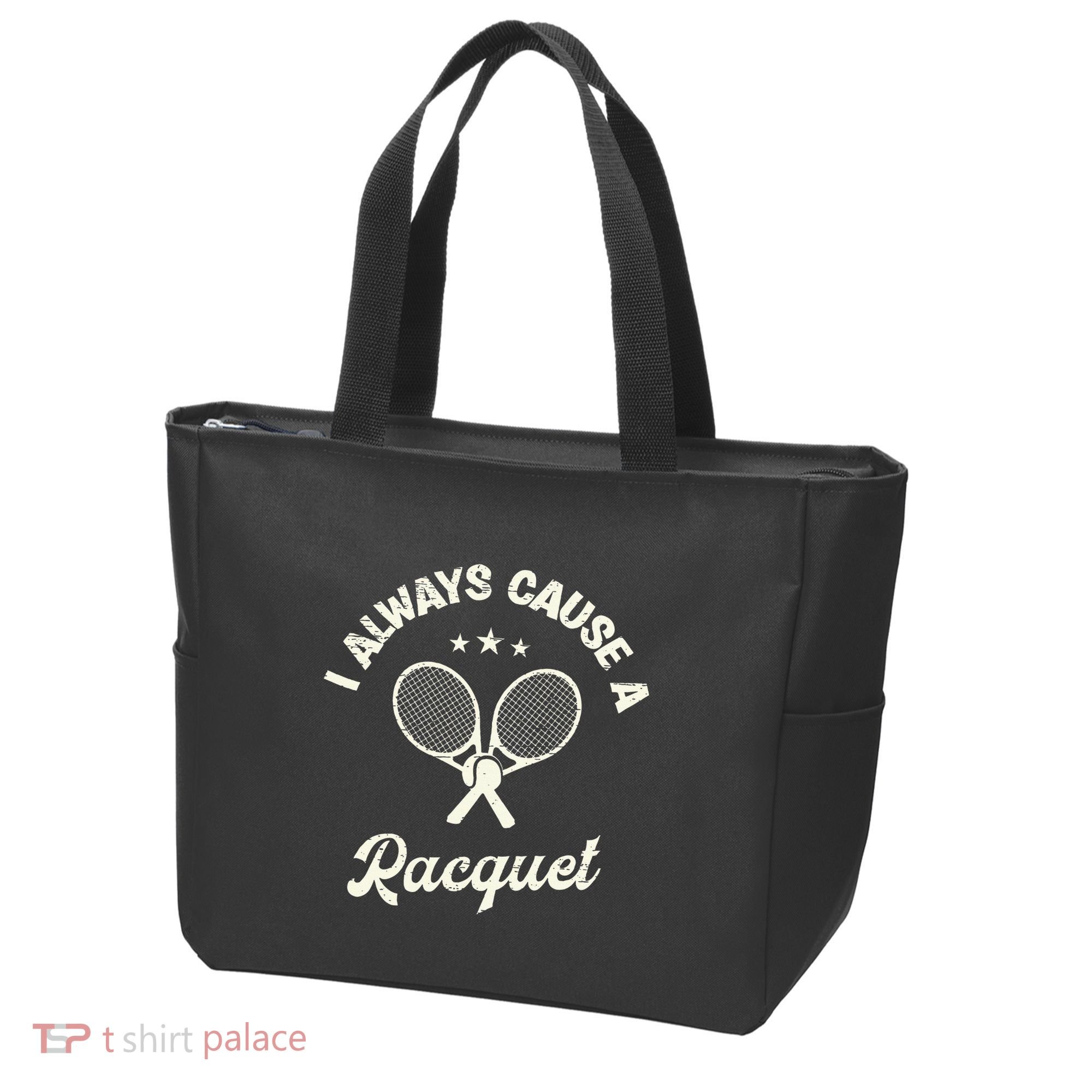 I Always Cause A Racquet For A Tennis Player Tote Bag