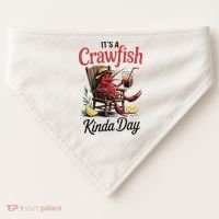 It's A Crawfish Kinda Day Crawfish Funny Louisiana Seafood USA-Made Doggie Bandana thumb 0