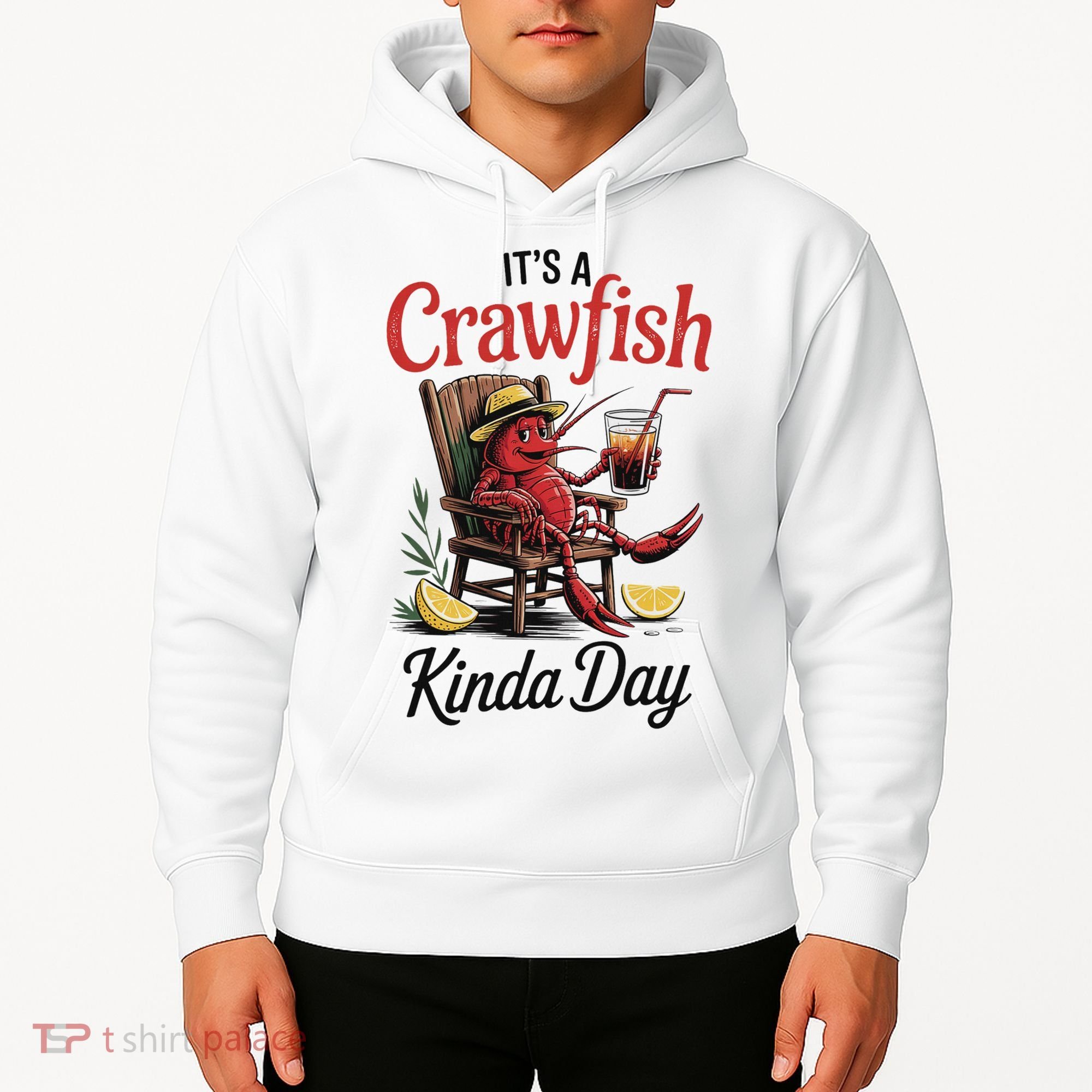 It's A Crawfish Kinda Day Crawfish Funny Louisiana Seafood Hoodie