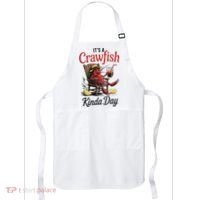 It's A Crawfish Kinda Day Crawfish Funny Louisiana Seafood Apron thumb 0