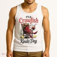 It's A Crawfish Kinda Day Crawfish Funny Louisiana Seafood Tank Top thumb 3