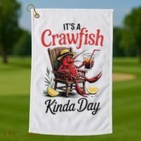 It's A Crawfish Kinda Day Crawfish Funny Louisiana Seafood Golf Towel thumb 1
