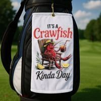 It's A Crawfish Kinda Day Crawfish Funny Louisiana Seafood Golf Towel thumb 2