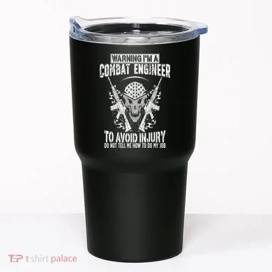 I'm A Combat Engineer Combat Engineering Tumbler