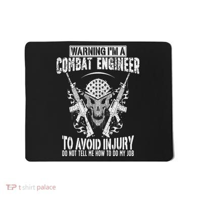 I'm A Combat Engineer Combat Engineering Mousepad