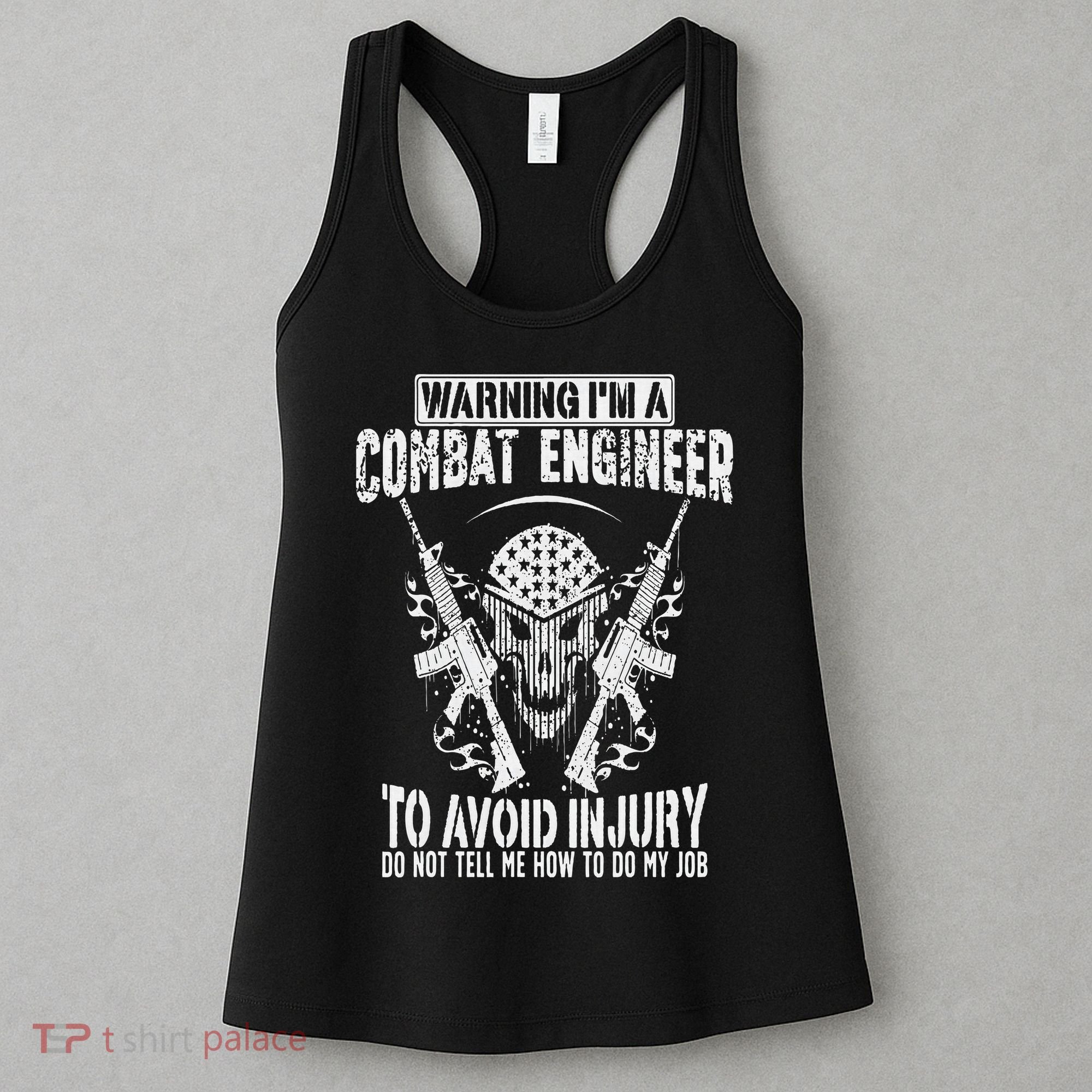 I'm A Combat Engineer Combat Engineering Women's Tank Top