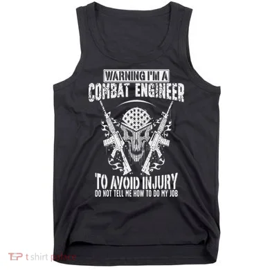I'm A Combat Engineer Combat Engineering Tank Top