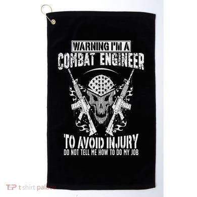 I'm A Combat Engineer Combat Engineering Golf Towel