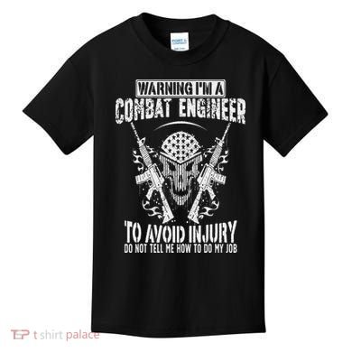 I'm A Combat Engineer Combat Engineering Kids T-Shirt
